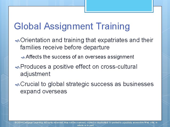 Global Assignment Training Orientation and training that expatriates and their families receive before departure