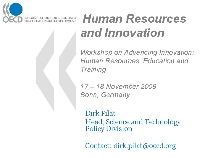 Human Resources and Innovation Workshop on Advancing Innovation: Human Resources, Education and Training 17