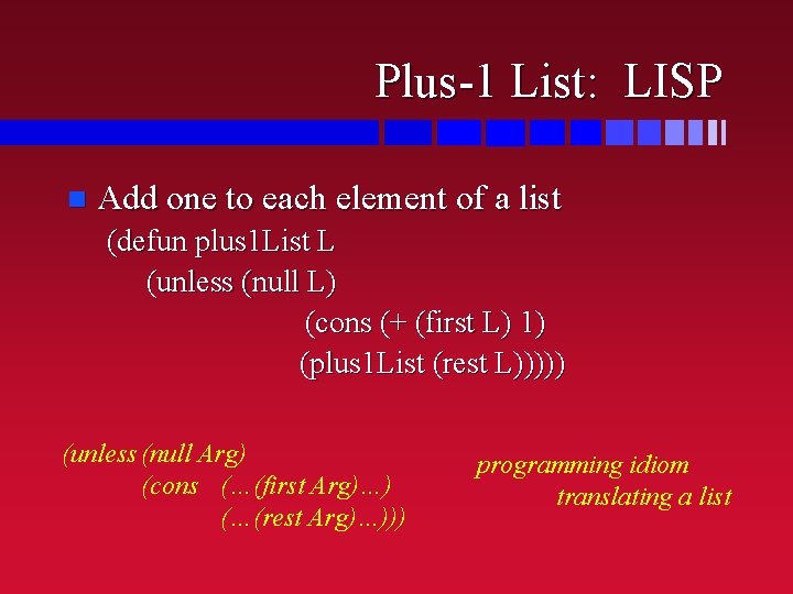 Plus-1 List: LISP n Add one to each element of a list (defun plus