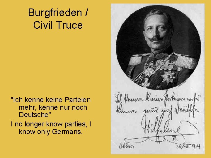 Burgfrieden / Civil Truce ”Ich kenne keine Parteien mehr, kenne nur noch Deutsche” I