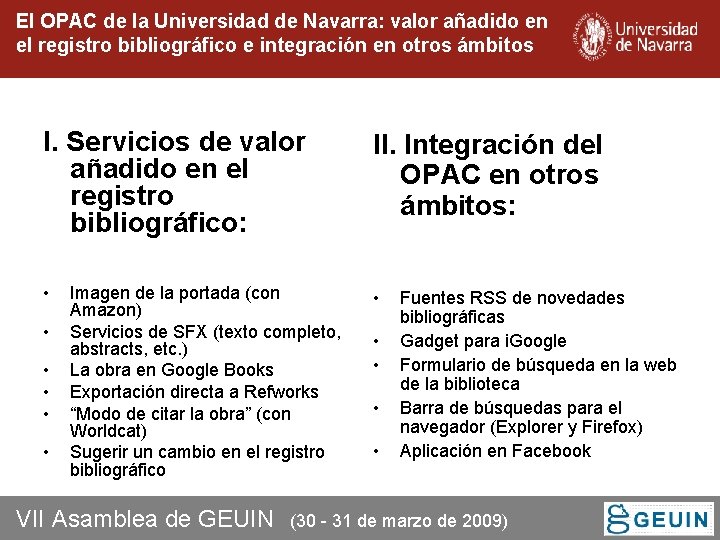 El OPAC de la Universidad de Navarra: valor añadido en el registro bibliográfico e El OPAC de la Universidad de Navarra: valor añadido en el registro bibliográfico e
