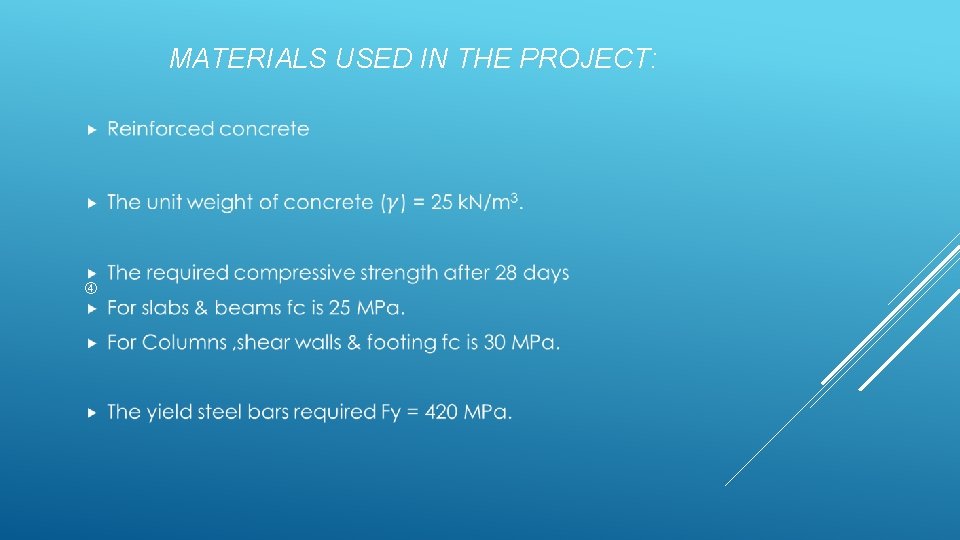 MATERIALS USED IN THE PROJECT: 