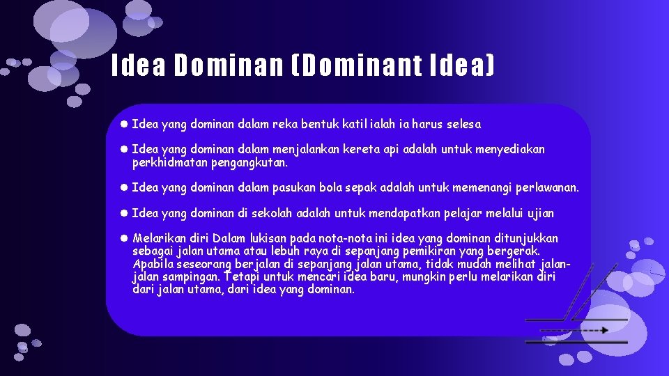 Idea Dominan (Dominant Idea) Idea yang dominan dalam reka bentuk katil ialah ia harus