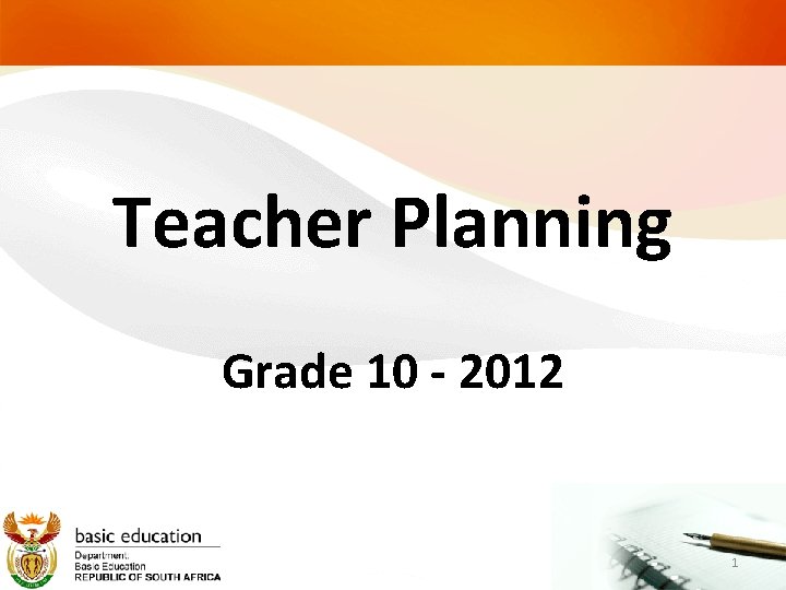 Teacher Planning Grade 10 - 2012 1 