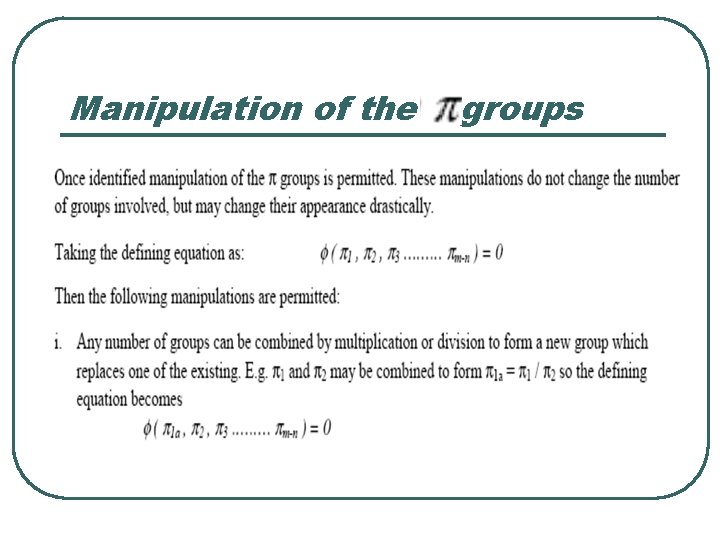 Manipulation of the groups 