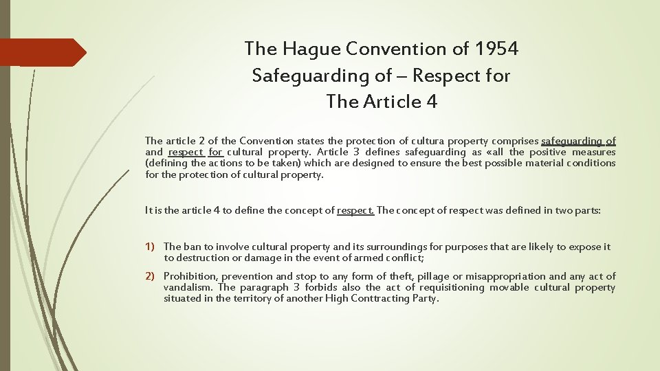 The Hague Convention of 1954 Safeguarding of – Respect for The Article 4 The The Hague Convention of 1954 Safeguarding of – Respect for The Article 4 The