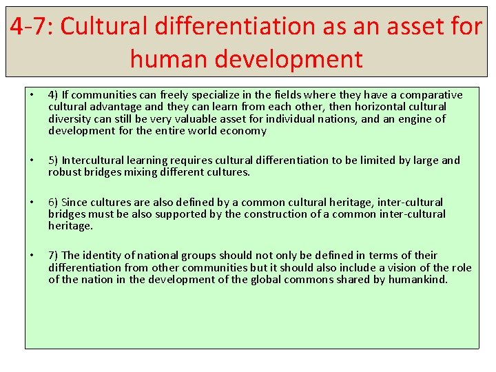 4 -7: Cultural differentiation as an asset for human development • • 4) If 4 -7: Cultural differentiation as an asset for human development • • 4) If