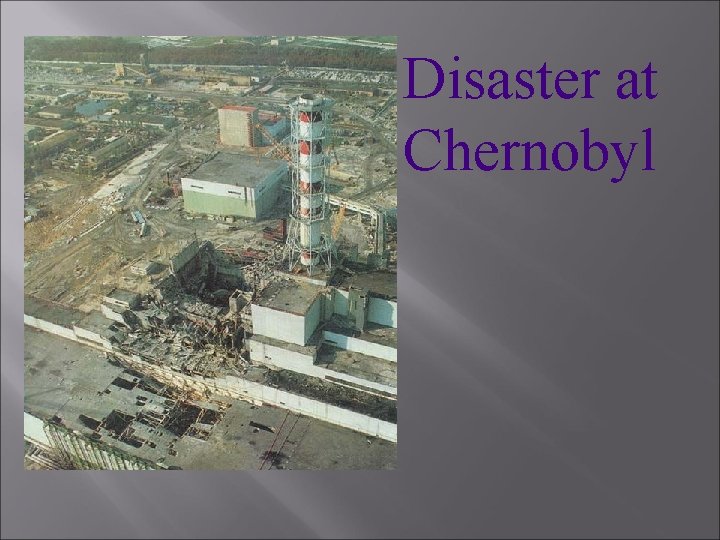 Disaster at Chernobyl 