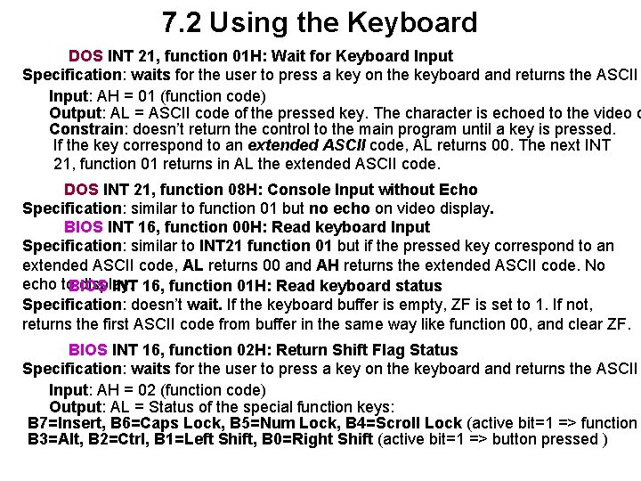 7. 2 Using the Keyboard DOS INT 21, function 01 H: Wait for Keyboard