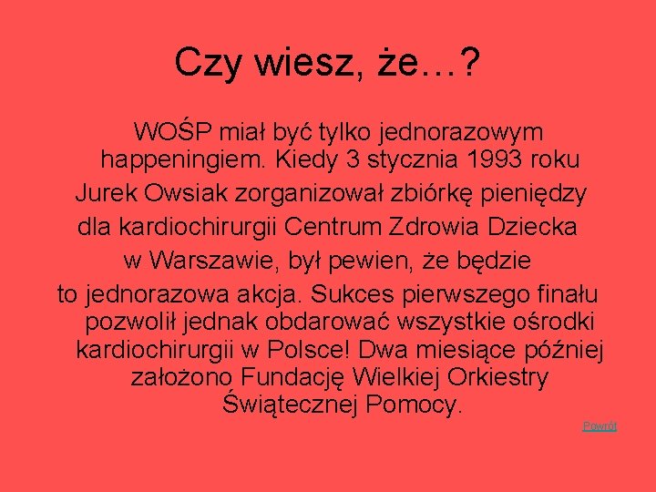 Czy wiesz, że…? WOŚP miał być tylko jednorazowym happeningiem. Kiedy 3 stycznia 1993 roku