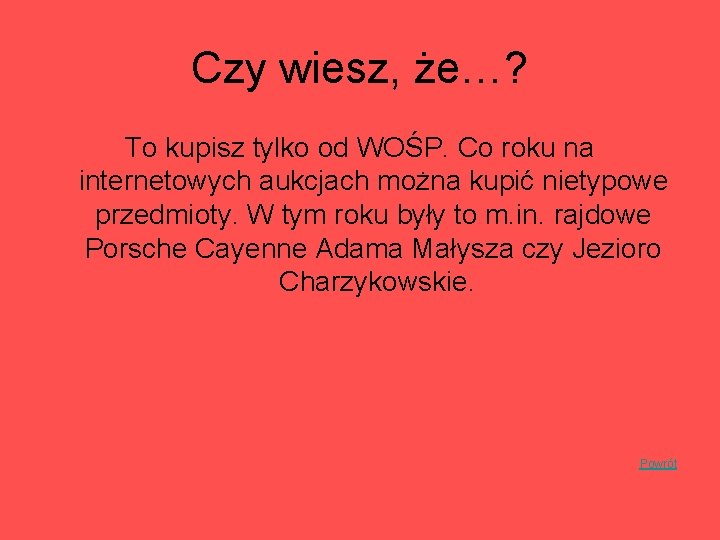 Czy wiesz, że…? To kupisz tylko od WOŚP. Co roku na internetowych aukcjach można