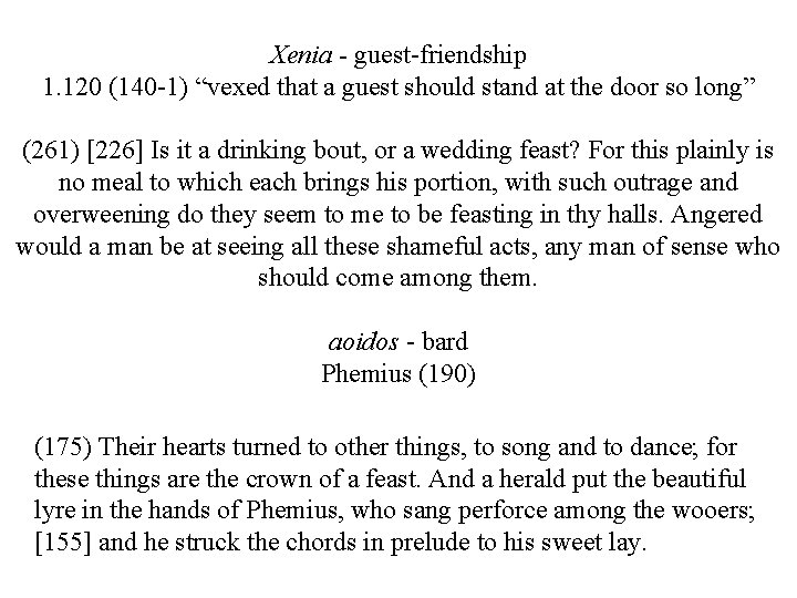 Xenia - guest-friendship 1. 120 (140 -1) “vexed that a guest should stand at