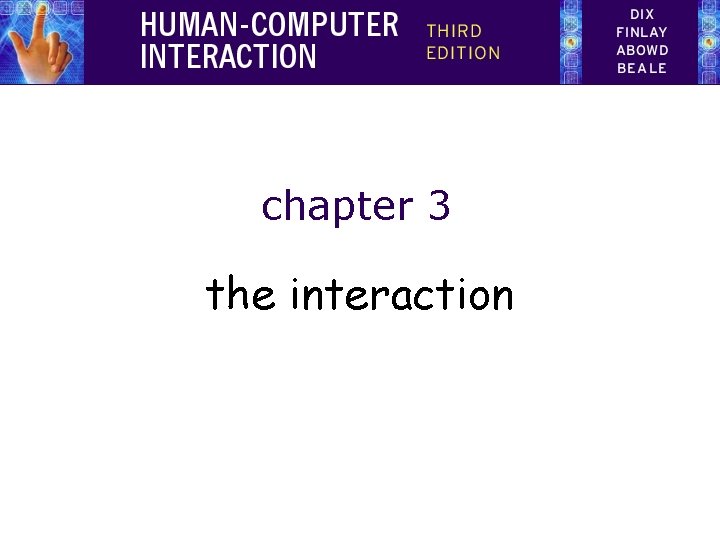 chapter 3 the interaction 