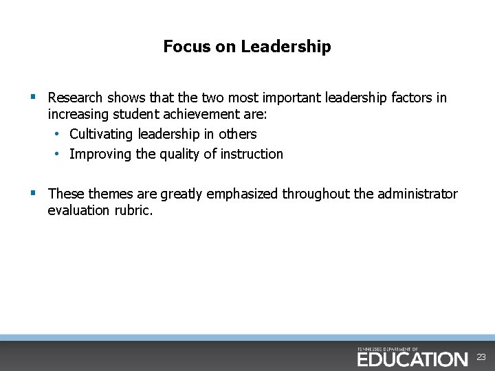 Focus on Leadership § Research shows that the two most important leadership factors in Focus on Leadership § Research shows that the two most important leadership factors in