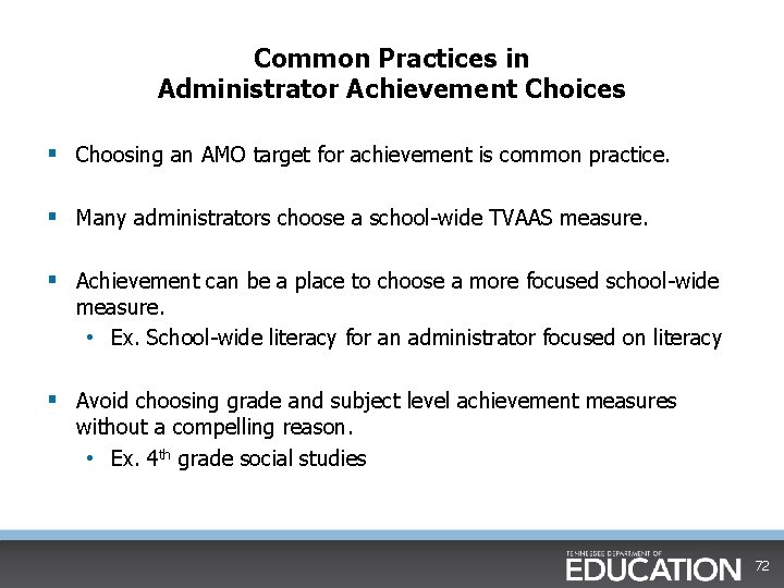 Common Practices in Administrator Achievement Choices § Choosing an AMO target for achievement is Common Practices in Administrator Achievement Choices § Choosing an AMO target for achievement is