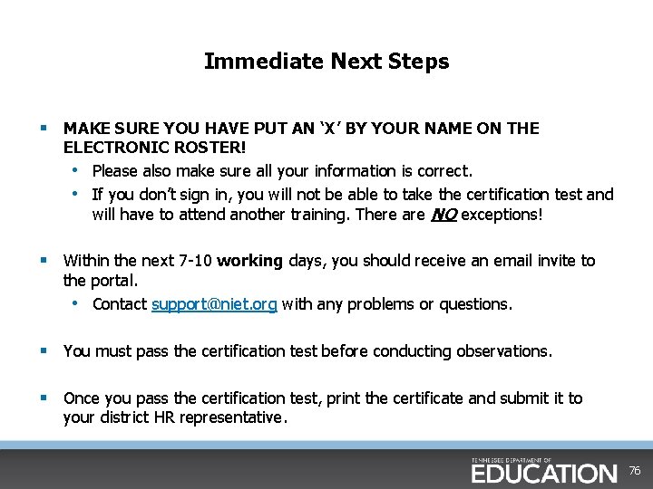 Immediate Next Steps § MAKE SURE YOU HAVE PUT AN ‘X’ BY YOUR NAME Immediate Next Steps § MAKE SURE YOU HAVE PUT AN ‘X’ BY YOUR NAME