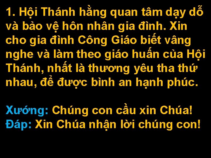 1. Hội Thánh hằng quan tâm dạy dỗ và bảo vệ hôn nhân gia