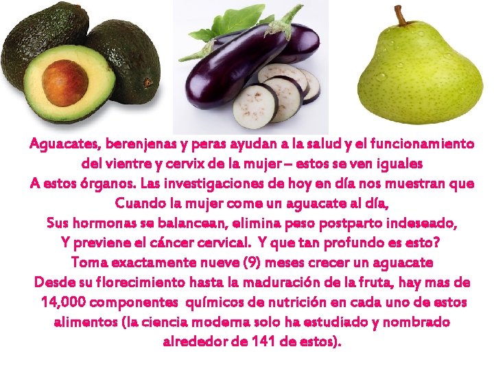 Aguacates, berenjenas y peras ayudan a la salud y el funcionamiento del vientre y