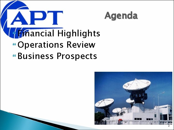 Agenda Financial Highlights Operations Review Business Prospects 2 