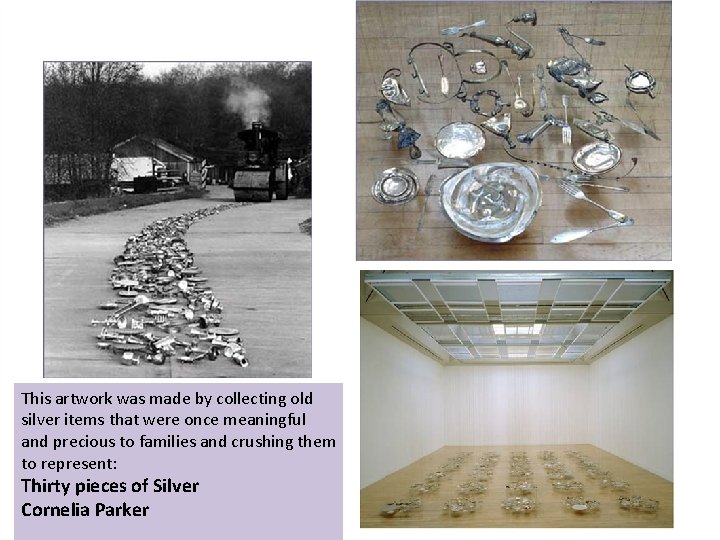 This artwork was made by collecting old silver items that were once meaningful and