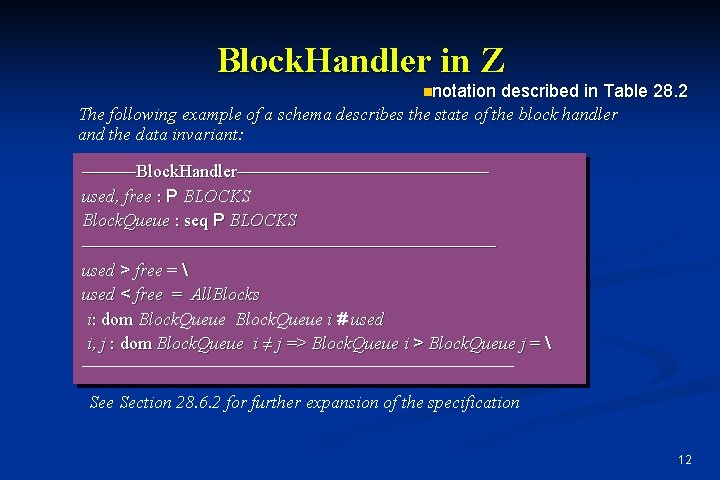 Block. Handler in Z nnotation described in Table 28. 2 The following example of Block. Handler in Z nnotation described in Table 28. 2 The following example of