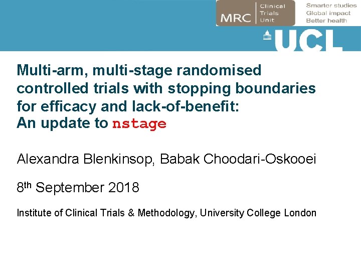 Multi-arm, multi-stage randomised controlled trials with stopping boundaries for efficacy and lack-of-benefit: An update