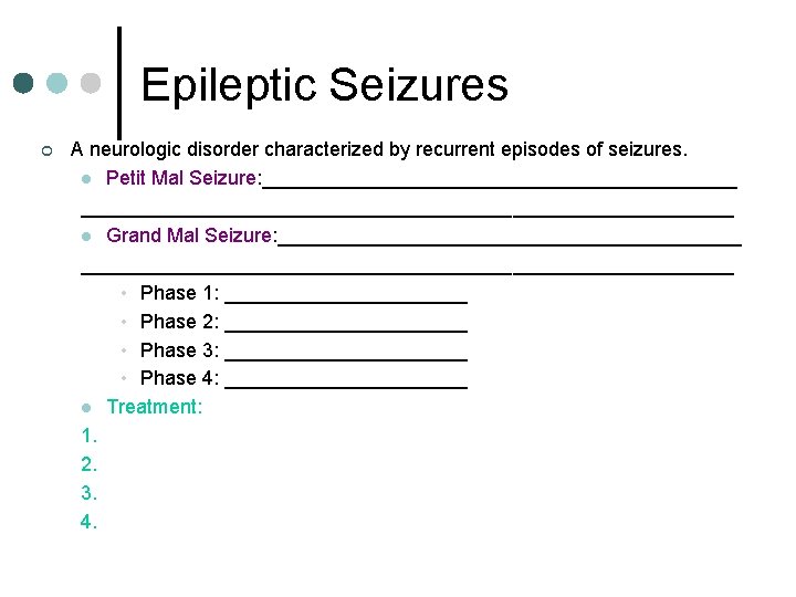 Epileptic Seizures ¢ A neurologic disorder characterized by recurrent episodes of seizures. l Petit Epileptic Seizures ¢ A neurologic disorder characterized by recurrent episodes of seizures. l Petit