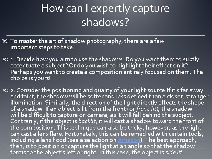 How can I expertly capture shadows? To master the art of shadow photography, there