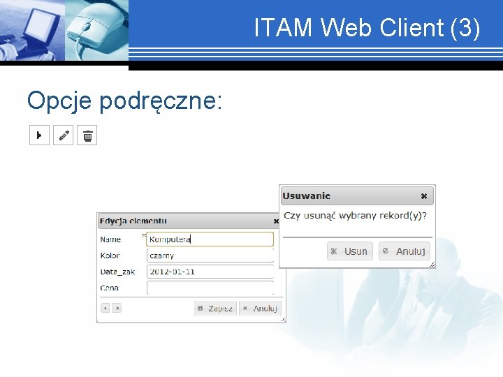 ITAM Web Client (3) Opcje podręczne: 