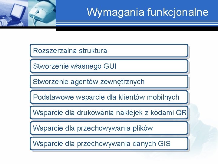 Wymagania funkcjonalne Rozszerzalna struktura Stworzenie własnego GUI Stworzenie agentów zewnętrznych Podstawowe wsparcie dla klientów