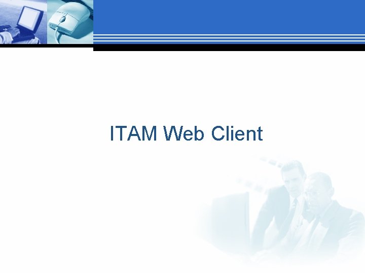 ITAM Web Client 