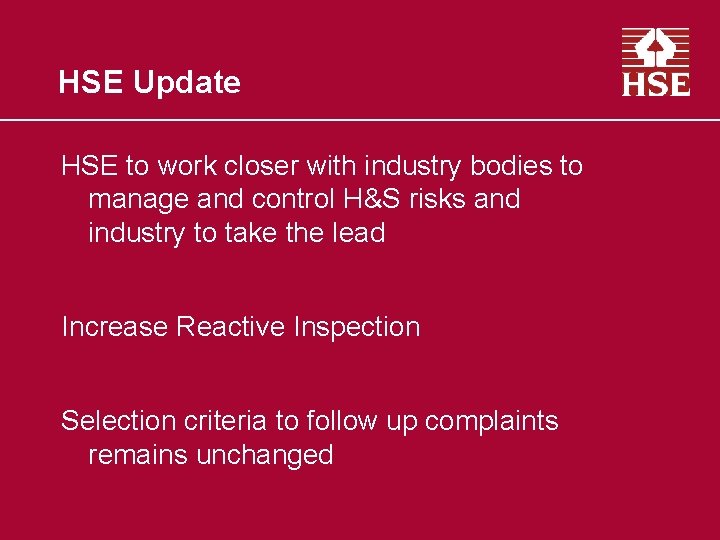 HSE Update HSE to work closer with industry bodies to manage and control H&S