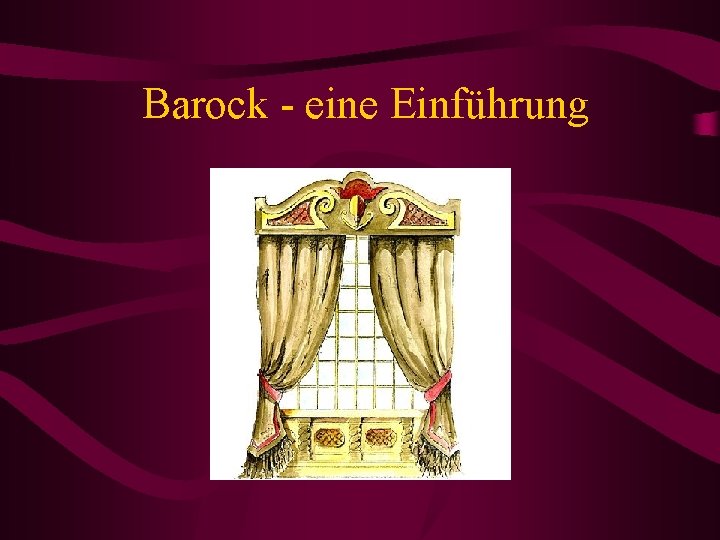 Barock - eine Einführung 