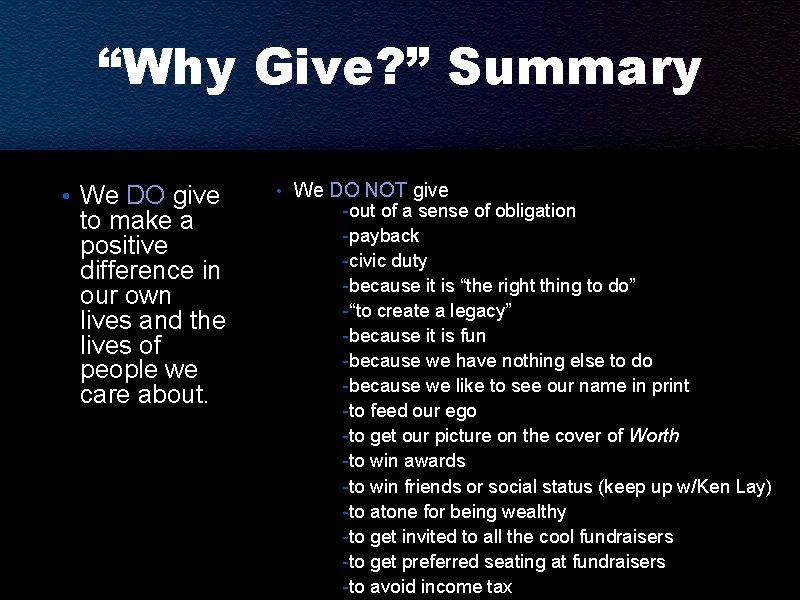 “Why Give? ” Summary • We DO give to make a positive difference in “Why Give? ” Summary • We DO give to make a positive difference in