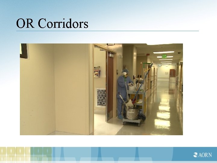 OR Corridors 