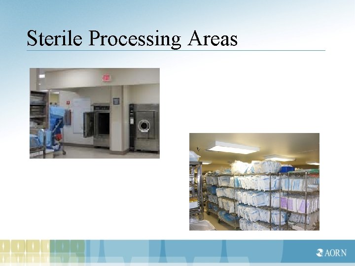 Sterile Processing Areas 