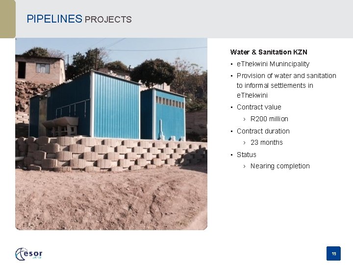 PIPELINES PROJECTS Water & Sanitation KZN • e. Thekwini Munincipality • Provision of water