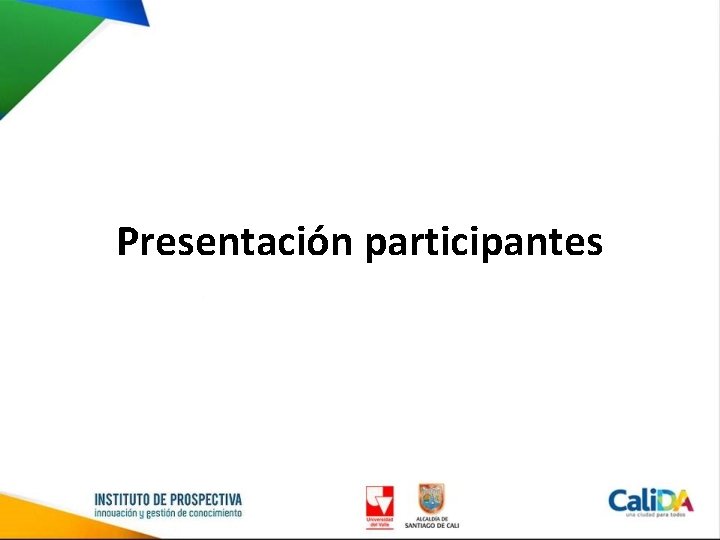 Presentación participantes 