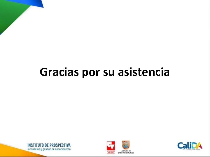 Gracias por su asistencia 
