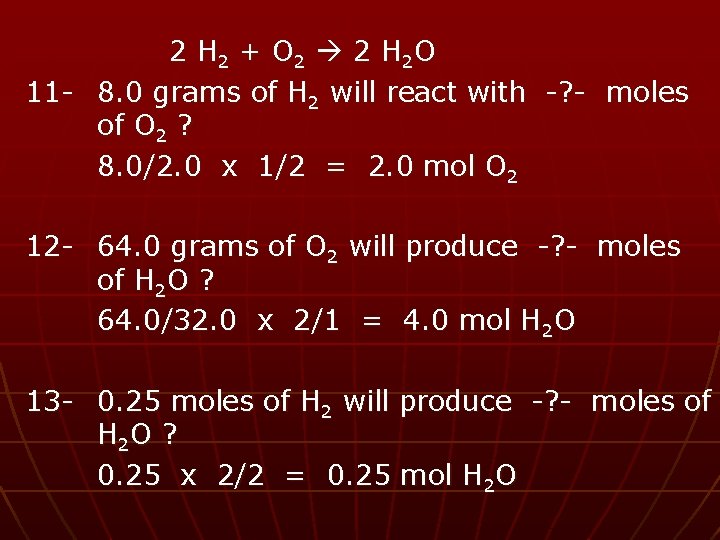 2 H 2 + O 2 2 H 2 O 11 - 8. 0