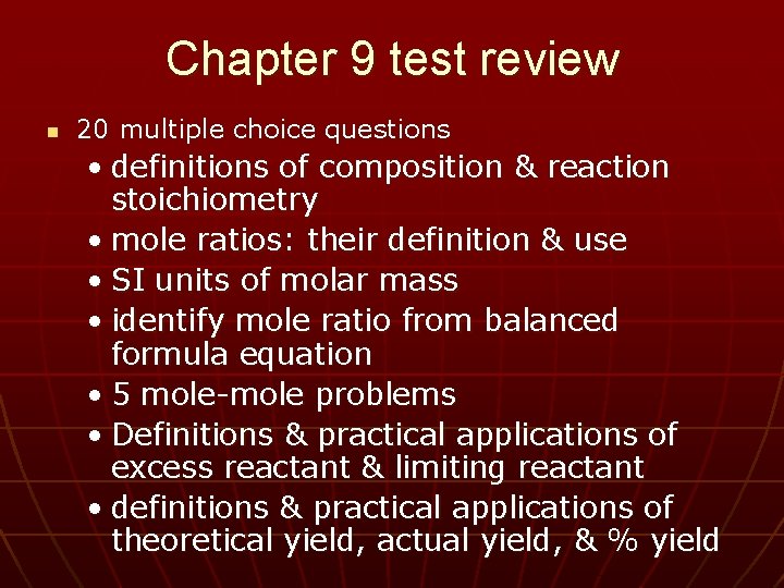 Chapter 9 test review n 20 multiple choice questions • definitions of composition &