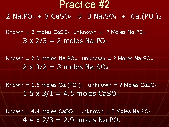 Practice #2 2 Na 3 PO 4 + 3 Ca. SO 4 3 Na