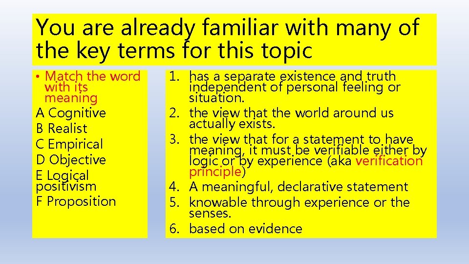 You are already familiar with many of the key terms for this topic •