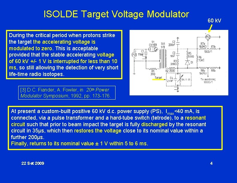 ISOLDE Target Voltage Modulator 60 k. V During the critical period when protons strike