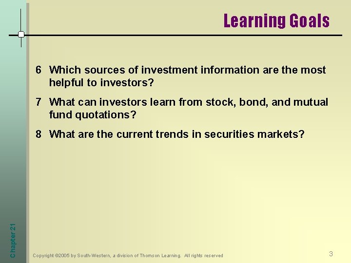Learning Goals 6 Which sources of investment information are the most helpful to investors?