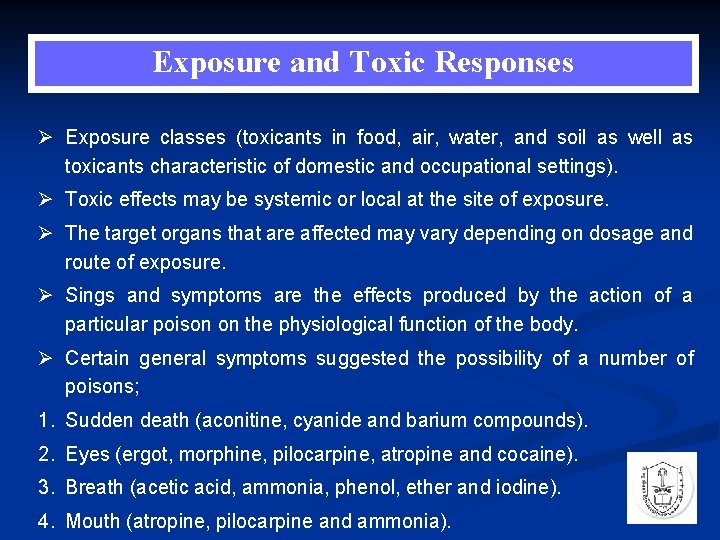 Exposure and Toxic Responses Ø Exposure classes (toxicants in food, air, water, and soil