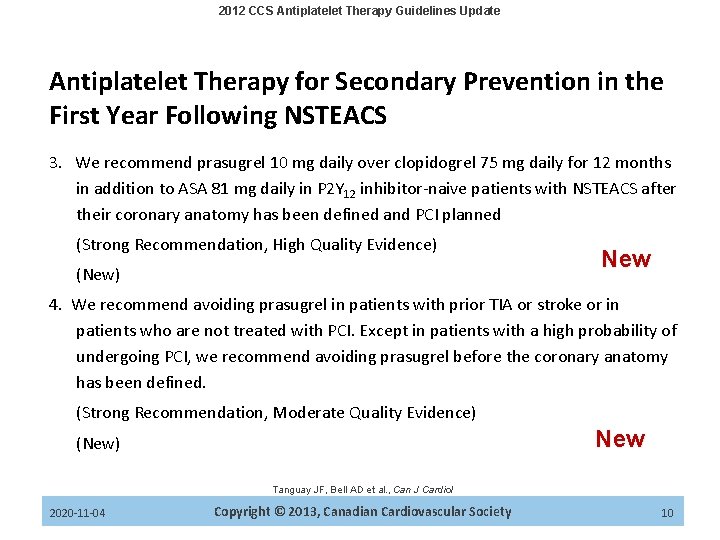 2012 CCS Antiplatelet Therapy Guidelines Update Antiplatelet Therapy for Secondary Prevention in the First