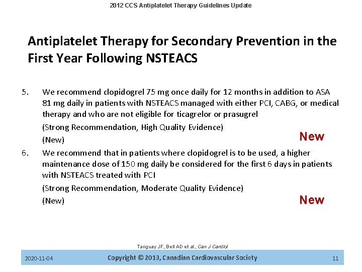 2012 CCS Antiplatelet Therapy Guidelines Update Antiplatelet Therapy for Secondary Prevention in the First