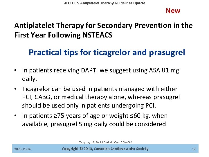 2012 CCS Antiplatelet Therapy Guidelines Update New Antiplatelet Therapy for Secondary Prevention in the