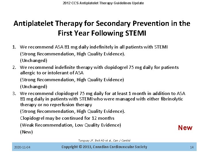 2012 CCS Antiplatelet Therapy Guidelines Update Antiplatelet Therapy for Secondary Prevention in the First